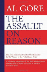 Buy The Assault on Reason: How the Politics of Blind Faith Subvert Wise Decision- online for USD 23.15 at alldesineeds
