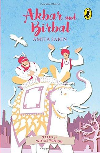 Akbar and Birbal [Paperback] [Jan 01, 2014] Amita Sarin]