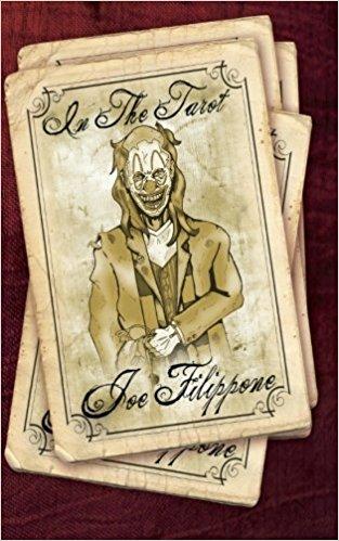In the Tarot Paperback – Import, 19 Mar 2012
by Joe Filippone (Author)