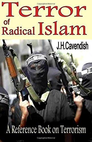 Terror of Radical Islam: A Reference Book on Islamic Terrorism [Jan 02, 2016]