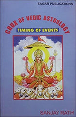 CRUX OF VEDIC ASTROLOGY-Timing of Events Mass Market Paperback  1998by SANJAY RATH (Author) ISBN13: 9788170822486 ISBN10: 8170822483 for USD 39.98