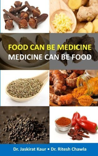 Buy Food Can Be Medicine - Medicine Can Be Food [Paperback] [Oct 31, 2015] Kaur, online for USD 16.71 at alldesineeds