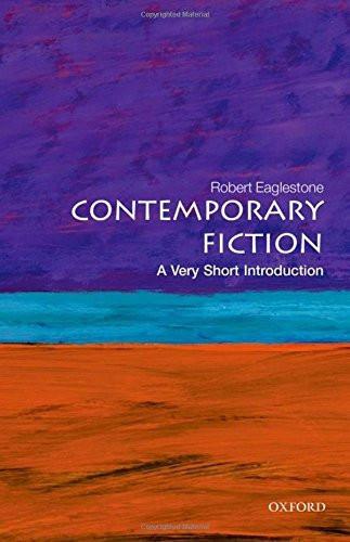 Contemporary Fiction: A Very Short Introduction [Paperback] [Oct 01, 2013] Ea]