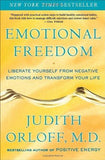Emotional Freedom: Liberate Yourself from Negative Emotions and Transform You