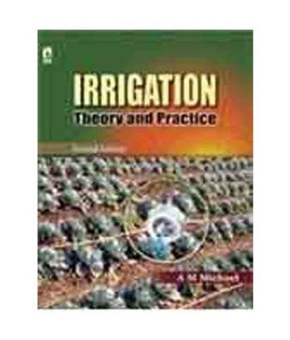 IRRIGATION THEORY AND PRACTICE - 2ND EDN [Paperback] MICHAEL, A M] [[Condition:Brand New]] [[Format:Paperback]] [[Author:A M Michael]] [[ISBN:8125918671]] [[ISBN-10:8125918671]] [[binding:Paperback]] [[manufacturer:Vikas Publishing]] [[package_quantity:5]] [[publication_date:2008-01-01]] [[brand:Vikas Publishing]] [[ean:9788125918677]] for USD 56.75