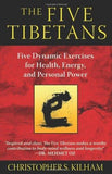 The Five Tibetans: Five Dynamic Exercises for Health, Energy, and Personal Po