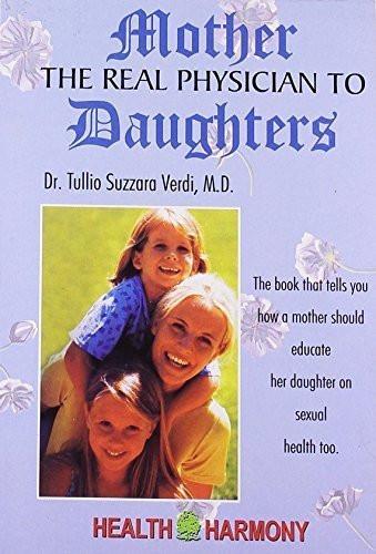 Mother the Real Physician to Daughters [Jul 30, 2008] Verdi, Tullio Suzzara]