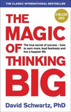The Magic of Thinking Big [Mar 22, 2016] Schwartz, David J]