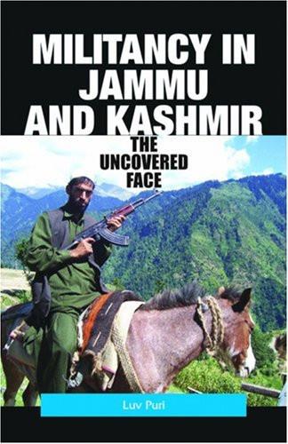 Militancy in Jammu and Kashmir: The Uncovered Face [Dec 01, 2008] Puri, Luv] [[ISBN:8185002908]] [[Format:Paperback]] [[Condition:Brand New]] [[Author:Luv Puri]] [[ISBN-10:8185002908]] [[binding:Paperback]] [[manufacturer:Promilla &amp; Co Publishers]] [[number_of_pages:117]] [[publication_date:2008-09-30]] [[brand:Promilla &amp; Co Publishers]] [[ean:9788185002903]] for USD 17.41