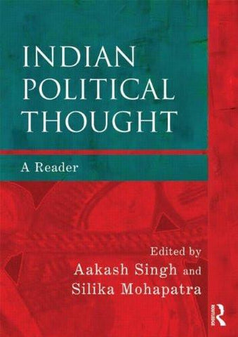 Indian Political Thought: A Reader [Paperback] [Aug 17, 2010] Rathore, Aakash]