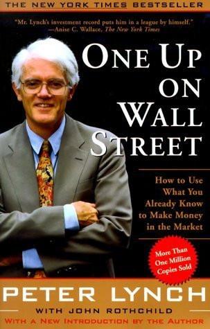 One Up On Wall Street: How To Use What You Already Know To Make Money In The