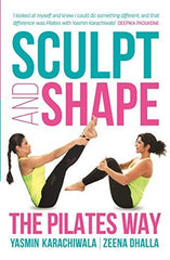 Buy Sculpt and Shape: The Pilates Way [Aug 03, 2015] Karachiwala, Yasmin online for USD 18.36 at alldesineeds