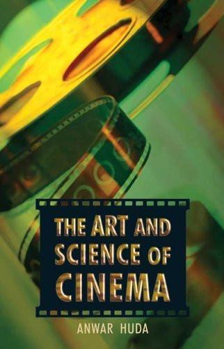 Art and Science of Cinema [Hardcover] [Jan 01, 2004] Anwar Huda] [[Condition:New]] [[ISBN:8126903481]] [[author:Anwar Huda]] [[binding:Hardcover]] [[format:Hardcover]] [[manufacturer:Atlantic]] [[package_quantity:5]] [[publication_date:2004-01-01]] [[brand:Atlantic]] [[ean:9788126903481]] [[ISBN-10:8126903481]] for USD 32.89