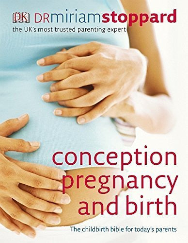 Buy Conception, Pregnancy and Birth: The Childbirth Bible for Today's Parents online for USD 43.08 at alldesineeds
