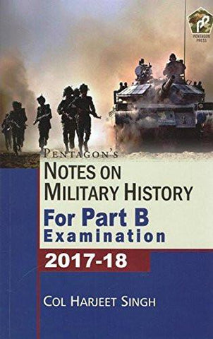 Pentagon's Notes on Military History: Examination 2017-18 Part B [May 02, 201] [[ISBN:8182749158]] [[Format:Paperback]] [[Condition:Brand New]] [[Author:Singh, Col Harjeet]] [[ISBN-10:8182749158]] [[binding:Paperback]] [[manufacturer:Pentagon Press]] [[package_quantity:5]] [[publication_date:2016-05-02]] [[brand:Pentagon Press]] [[ean:9788182749153]] for USD 24.52
