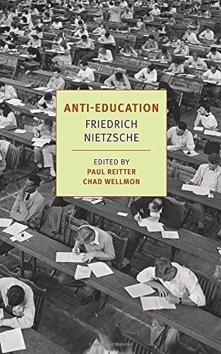 Anti-Education: On the Future of Our Educational Institutions [Paperback] [De]