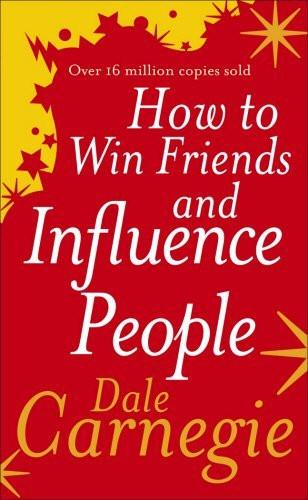 How to Win Friends and Influence People [Paperback] [Oct 01, 2004] Carnegie,]