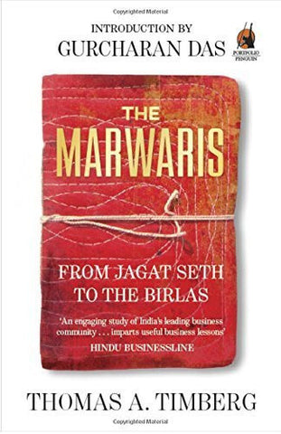 Buy The Marwaris: From Jagat Seth to the Birlas [Paperback] [May 01, 2015] Thomas online for USD 12.38 at alldesineeds