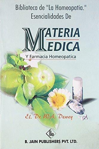 Biblioteca De "La Homeopatia": Esencialidades de Materia Medica y Farmacia Ho