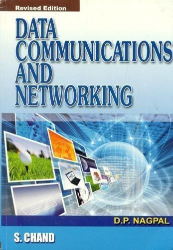 Data Communication and Networking [Dec 01, 2011] Nagpal, D. P.] [[ISBN:8121937027]] [[Format:Paperback]] [[Condition:Brand New]] [[Author:Nagpal, D. P.]] [[ISBN-10:8121937027]] [[binding:Paperback]] [[manufacturer:S Chand &amp; Co Ltd]] [[number_of_pages:580]] [[publication_date:2011-12-01]] [[brand:S Chand &amp; Co Ltd]] [[ean:9788121937023]] for USD 28.98