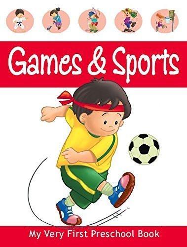 Games & Sports (My Very First Preschool Book) [Paperback] [Apr 01, 2008] Pegasus]
