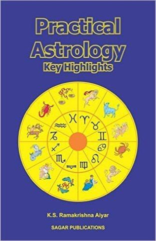 Practical Astrology: Key Highlights [Dec 31, 2010] K.S. Ramakrishna Aiyar]
