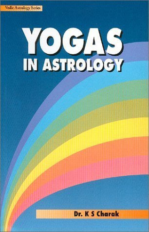 Buy Yogas in Astrology [Feb 27, 2003] Charak, K.S. online for USD 17.9 at alldesineeds