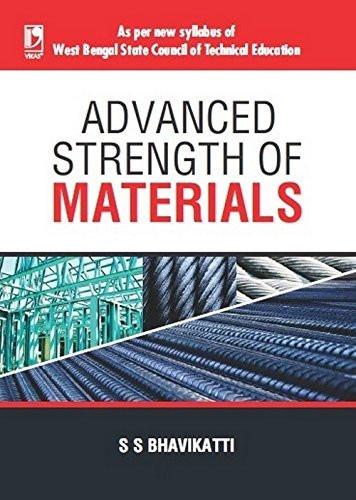 ADVANCED STRENGTH OF MATERIALS (WBSCTE) [Paperback] BHAVIKATTI SS] [[Condition:New]] [[ISBN:9325981262]] [[author:S.S. BHAVIKATTI]] [[binding:Paperback]] [[format:Paperback]] [[manufacturer:S. CHAND PUBLISHING]] [[publication_date:2014-01-01]] [[brand:S. CHAND PUBLISHING]] [[ean:9789325981263]] [[ISBN-10:9325981262]] for USD 14.09