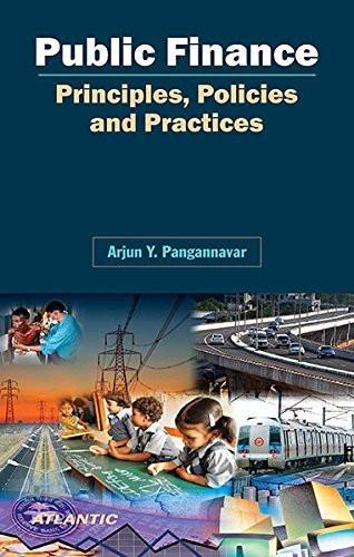 Public Finance Principles, Policies and Practices [Paperback] [Jan 01, 2014] Additional Details<br>
------------------------------



Package quantity: 1

 [[Condition:New]] [[ISBN:8126919159]] [[author:Arjun Y. Pangannavar]] [[binding:Paperback]] [[format:Paperback]] [[publication_date:2014-01-01]] [[ean:9788126919154]] [[ISBN-10:8126919159]] for USD 25.34