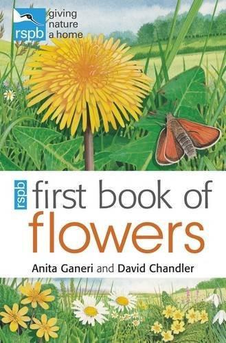 Rspb First Book of Flowers [Apr 26, 2011] Ganeri, Anita]
