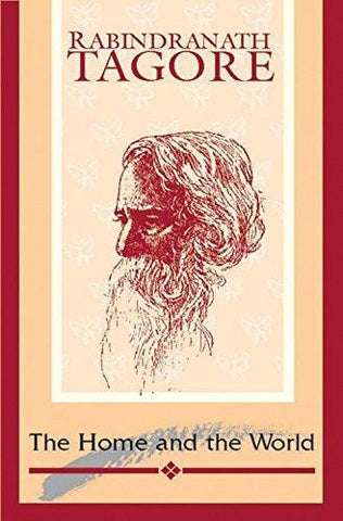 The Home and the World [Paperback] [May 01, 2012] Tagore, Rabindranath]