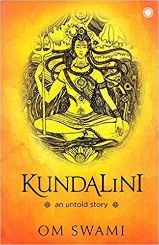 Kundalini: An untold story Paperback by Om Swami ISBN10: <span>8184958625</span><span>, ISBN13: 978-8184958621</span> for USD 14.99