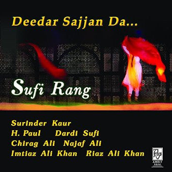 Buy Punjabi Sufi Melodies - Deedar Sajjan Da : PUNJABI Audio CD online for USD 8.3 at alldesineeds
