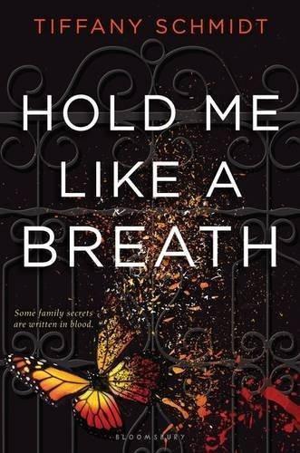 Hold Me Like a Breath: Once Upon a Crime Family [Paperback] [May 31, 2016] Sc]