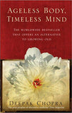 Ageless Body, Timeless Mind: A Practical Alternative To Growing Old Paperback – 7 Feb 2008
by Dr Deepak Chopra (Author) ISBN13: 9781846041044 ISBN10: 184604104X for USD 23.95