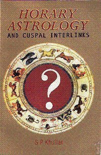Buy Horary Astrology and Cuspal Interlinks [Jan 30, 2009] Khullar, S.P. online for USD 25.44 at alldesineeds