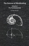 The Science of Mindleading: The Fundamentals [Paperback] [Apr 27, 2014] Brock]