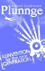 Buy Plunnge: Reinvention for the New Generation [Paperback] [Sep 01, 2011] Godhwani online for USD 16.63 at alldesineeds