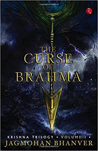 The Curse of Brahma Paperback  Unabridged, 25 Feb 2015
by Jagmohan Bhanver  (Author) ISBN13: 9788129135339 ISBN10: 8129135337 for USD 22.76