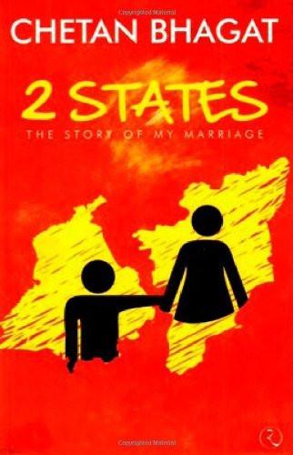 2 States: The Story of My Marriage [Nov 01, 2009] Bhagat, Chetan]