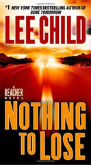 Buy Nothing to Lose: A Jack Reacher Novel: #1 New York Times bestseller [Mass online for USD 18.77 at alldesineeds