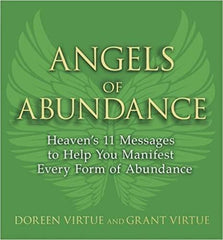 Angels of Abundance: Heaven’s 11 Messages to Help You Manifest Every Form of Abundance Paperback – Import, 1 May 2014
by Doreen Virtue PhD (Author), Grant Virtue  (Author) ISBN13: 9781781803813 ISBN10: 1781803811 for USD 21.18