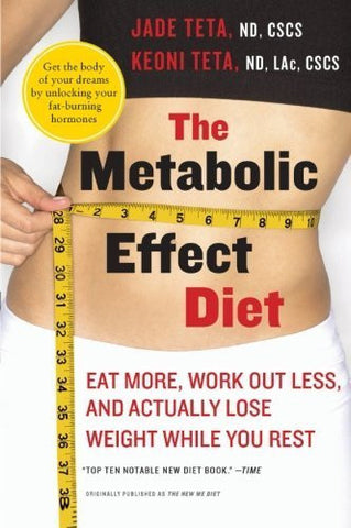 Buy The Metabolic Effect Diet: Eat More, Work Out Less, and Actually Lose Weight online for USD 27.81 at alldesineeds