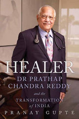 Buy Healer: Dr. Prathap Chandra Reddy and the Transformation of India [Dec 20, online for USD 31.23 at alldesineeds