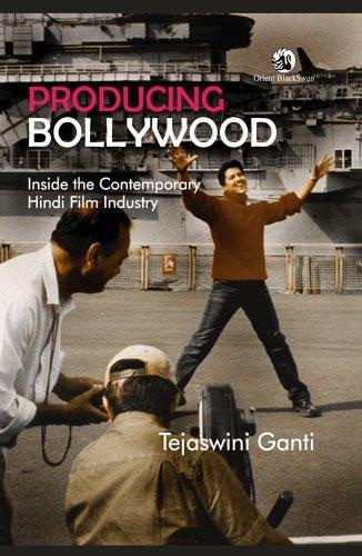 Producing Bollywood: Inside the Contemporary Hindi Film Industry [Paperback]