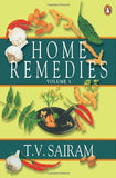 Home Remedies: A Handbook of Herbal Cures for Common Ailments Volume 1 (Vol 1