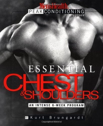 Buy Essential Chest & Shoulders: An Intense 6-Week Program [Paperback] [Dec 14, online for USD 22.45 at alldesineeds