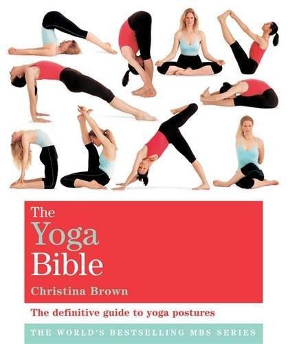 The Yoga Bible: Godsfield Bibles [Jul 06, 2009] Brown, Christina]