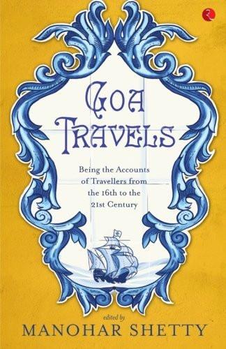 Goa Travel: Being the Accounts of Travellers from the 16th to the 20th Centur [[ISBN:8129129264]] [[Format:Paperback]] [[Condition:Brand New]] [[Author:Shetty, Manohar]] [[ISBN-10:8129129264]] [[binding:Paperback]] [[manufacturer:Rupa Publications]] [[number_of_pages:324]] [[package_quantity:959]] [[publication_date:2014-12-01]] [[release_date:2014-11-10]] [[brand:Rupa Publications]] [[ean:9788129129260]] for USD 19.54