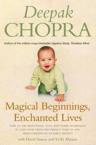 Magical Beginnings, Enchanted Lives [Paperback] [Mar 03, 2005] Chopra, Deepak]